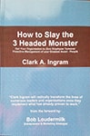How to Slay the 3-Headed Monster